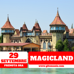 MAGICLAND VALMONTONE • 29 SETTEMBRE 2024