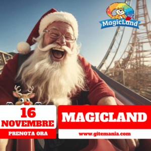 MAGIC CHRISTMAS VALMONTONE • 16 NOVEMBRE 2024