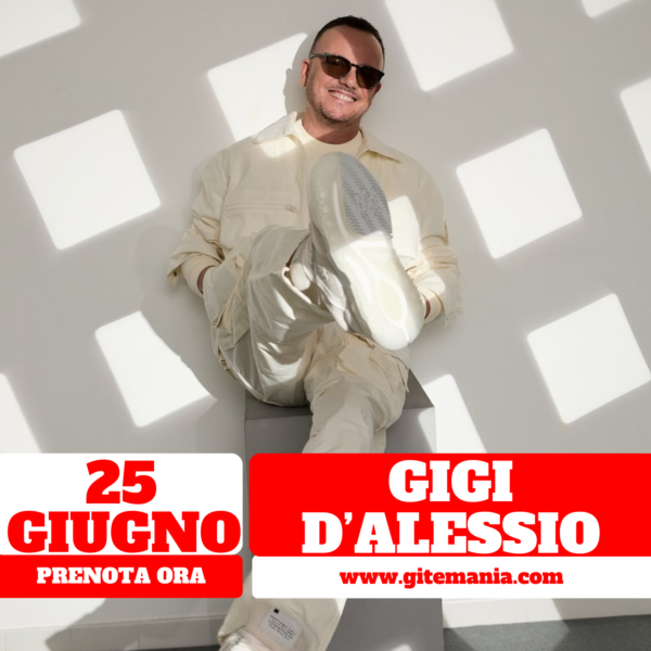 GIGI D'ALESSIO • ROMA 25 GIUGNO 2025